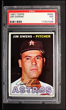 1967 Topps - [Base] #582 - High # - Jim Owens [PSA 7 NM]