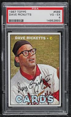 1967 Topps - [Base] #589 - High # - Dave Ricketts [PSA 4 VG‑EX]