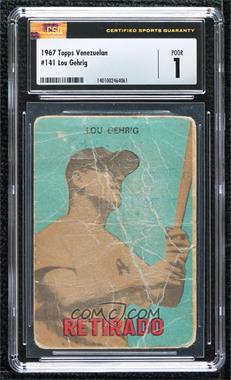 1967 Topps Venezuelan - [Base] #141 - Lou Gehrig [CSG 1 Poor]