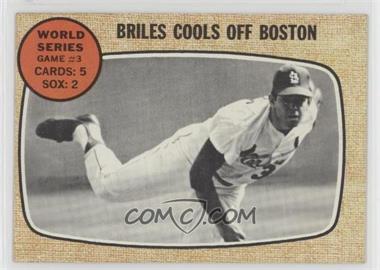 1968 Topps - [Base] #153 - World Series - Game #3 - Briles Cools Off Boston [Good to VG‑EX]