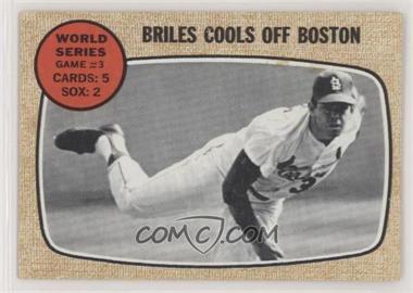 1968 Topps - [Base] #153 - World Series - Game #3 - Briles Cools Off Boston [Good to VG‑EX]