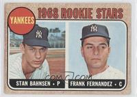 1968 Rookie Stars - Stan Bahnsen, Frank Fernandez [Noted]