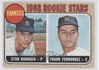 1968 Rookie Stars - Stan Bahnsen, Frank Fernandez [Noted]