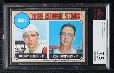 1968 Topps - [Base] #247.2 - 1968 Rookie Stars - Johnny Bench, Ron Tompkins ("Impressed the Reds") [BVG 7.5 NEAR MINT+]