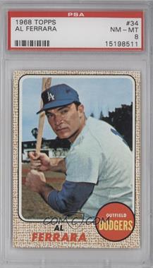 1968 Topps - [Base] #34 - Al Ferrara [PSA 8 NM‑MT]