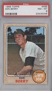 1968 Topps - [Base] #485 - High # - Ken Berry [PSA 8 NM‑MT]