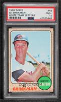 Ed Brinkman (White Team Name) [PSA 7.5 NM+]