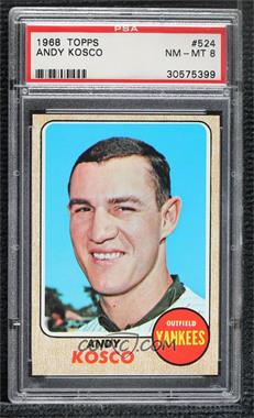 1968 Topps - [Base] #524 - High # - Andy Kosco [PSA 8 NM‑MT]