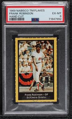 1969 Nabisco Team Flakes - [Base] #_FRRO - Frank Robinson [PSA 6 EX‑MT]