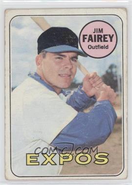 1969 Topps - [Base] #117 - Jim Fairey [COMC RCR Poor]