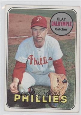 1969 Topps - [Base] #151.1 - Clay Dalrymple (Phillies)
