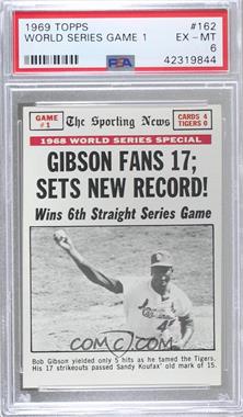 1969 Topps - [Base] #162 - 1968 World Series - Gibson Fans 17; Sets New Record! [PSA 6 EX‑MT]