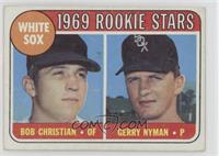1969 Rookie Stars - Bob Christian, Gerry Nyman [Poor to Fair]