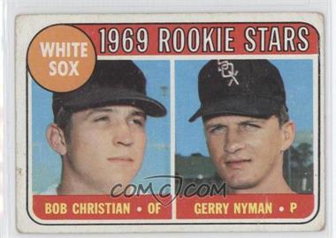 1969 Topps - [Base] #173 - 1969 Rookie Stars - Bob Christian, Gerry Nyman [Good to VG‑EX]