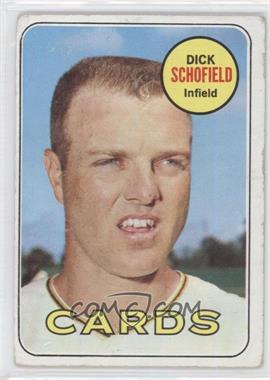 1969 Topps - [Base] #18 - Dick Schofield [Poor to Fair]