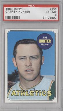 1969 Topps - [Base] #235 - Catfish Hunter [PSA 6 EX‑MT]