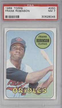 1969 Topps - [Base] #250 - Frank Robinson [PSA 7 NM]