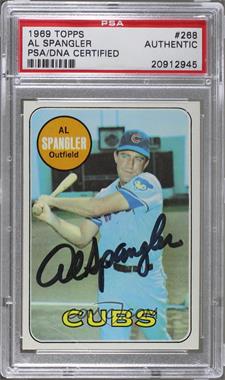 1969 Topps - [Base] #268 - Al Spangler [PSA/DNA Encased]