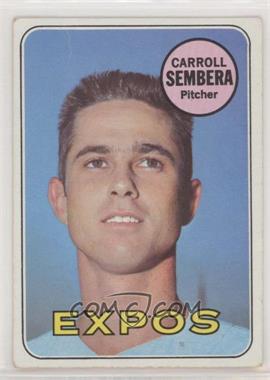 1969 Topps - [Base] #351 - Carroll Sembera [Poor to Fair]