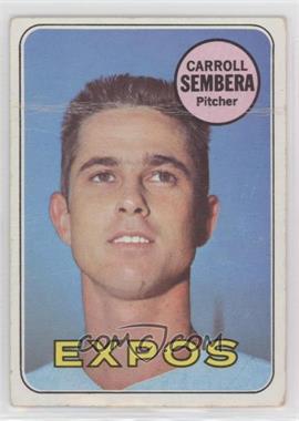 1969 Topps - [Base] #351 - Carroll Sembera [Poor to Fair]