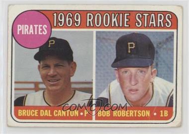 1969 Topps - [Base] #468.1 - 1969 Rookie Stars - Bruce Dal Canton, Bob Robertson (Names in Yellow Letters) [Poor to Fair]