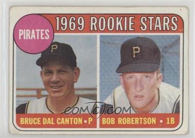 1969 Topps - [Base] #468.1 - 1969 Rookie Stars - Bruce Dal Canton, Bob Robertson (Names in Yellow Letters) [Poor to Fair]