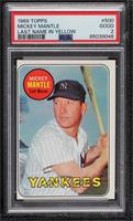 Mickey Mantle (Last Name in Yellow) [PSA 2 GOOD]