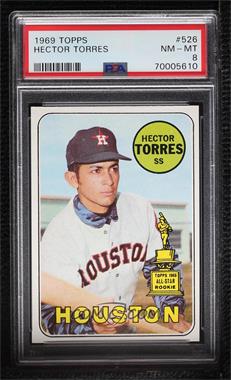 1969 Topps - [Base] #526 - High # - Hector Torres [PSA 8 NM‑MT]