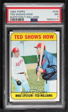 1969 Topps - [Base] #539 - High # - Ted Shows How (Mike Epstein, Ted Williams) [PSA 7 NM]