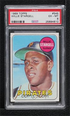 1969 Topps - [Base] #545 - High # - Willie Stargell [PSA 6 EX‑MT]