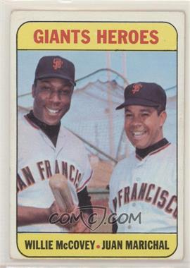 1969 Topps - [Base] #572 - High # - Giants Heroes (Willie McCovey, Juan Marichal)