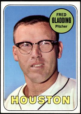 1969 Topps - [Base] #58 - Fred Gladding [EX+]