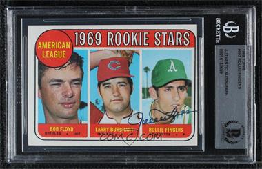 1969 Topps - [Base] #597 - High # - Bobby Floyd, Larry Burchart, Rollie Fingers [BAS BGS Authentic]