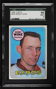 1969 Topps - [Base] #648 - High # - Bobby Wine [SGC 96 MINT 9]