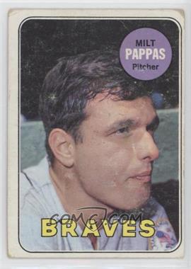 1969 Topps - [Base] #79 - Milt Pappas [Poor to Fair]