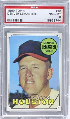 1969 Topps - [Base] #96 - Denny Lemaster [PSA 8 NM‑MT]