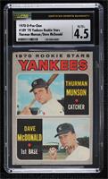 1970 Rookie Stars (Thurman Munson, Dave McDonald) [CSG 4.5 VG/Ex+]