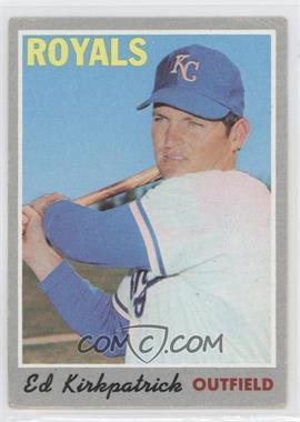 1970 Topps - [Base] #165 - Ed Kirkpatrick [Good to VG‑EX]