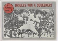 A.L. Playoffs - Orioles Win a Squeeker!