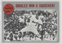 A.L. Playoffs - Orioles Win a Squeeker!