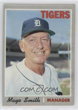 1970 Topps - [Base] #313 - Mayo Smith [Poor to Fair]