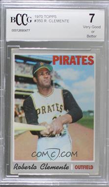 1970 Topps - [Base] #350 - Roberto Clemente [BCCG 7 Very Good or Better]