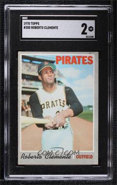 1970 Topps - [Base] #350 - Roberto Clemente [SGC 30 GOOD 2]