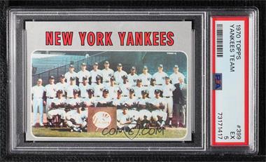 1970 Topps - [Base] #399 - New York Yankees Team [PSA 5 EX]