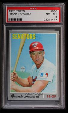 1970 Topps - [Base] #550 - Frank Howard [PSA 8 NM‑MT]