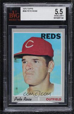 1970 Topps - [Base] #580 - Pete Rose [BVG 5.5 EXCELLENT+]