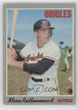 1970 Topps - [Base] #629 - Merv Rettenmund [Good to VG‑EX]