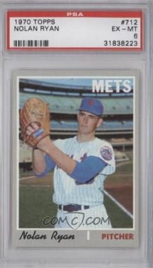 1970 Topps - [Base] #712 - High # - Nolan Ryan [PSA 6 EX‑MT]