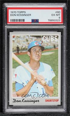 1970 Topps - [Base] #80 - Don Kessinger [PSA 6 EX‑MT]