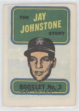 1970 Topps - Booklets #3 - Jay Johnstone [Poor to Fair]